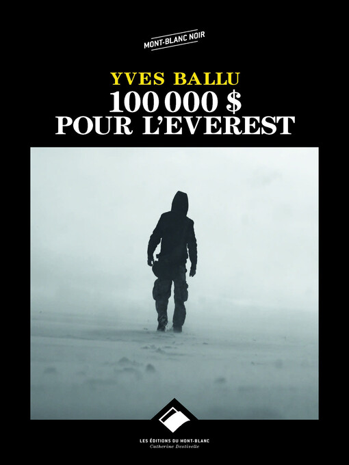 Title details for 100 000 dollars pour l'Everest by Yves Ballu - Available